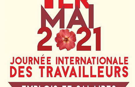 1er Mai : une journée internationale de solidarité et de revendications 1er Mai : une journée internationale de solidarité et de revendications
