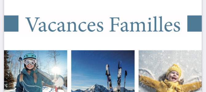 Vacances Familles Hiver 2023/2024 Vacances Familles Hiver 2023/2024